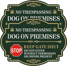 No Trespassing Dog on Premises Keep Gate Shut Sign - 2 Pack, 10  X 7  Rust Free