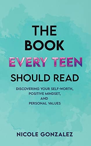 The Book Every Teen Should Read By Nicole Gonzalez - Image 3