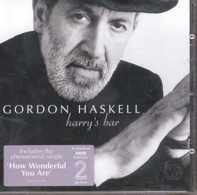 Gordon Haskell Harry's Bar CD Europa Ostwest 2002 - hat Info-Aufkleber auf Vorderseite