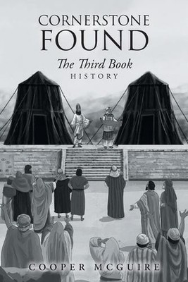Cornerstone Found: The Third Book by Cooper McGuire Paperback Book