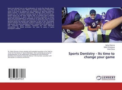 Sports Dentistry - Its time to change your game Neha Sharma