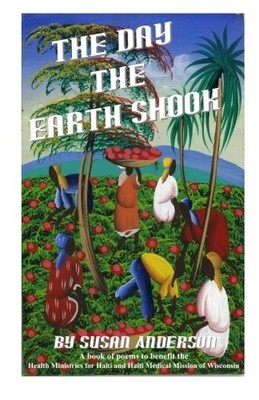 THE DAY THE EARTH SHOOK By Susan Anderson & Deri Ament **BRAND NEW**