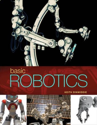 Basic Robotics - Hardcover By Dinwiddie, Keith - GOOD