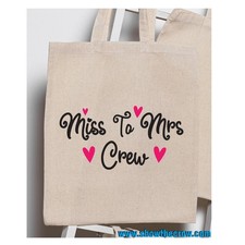 "Miss To Mrs Crew" Wedding 100% Premium Cotton Tote Gift Shoppers Bag