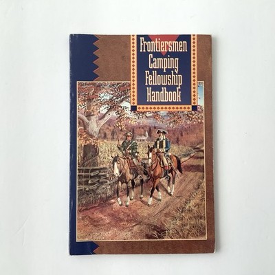Royal Rangers FRONTIERSMEN CAMPING FELLOWSHIP HANDBOOK Wilderness Skills Crafts