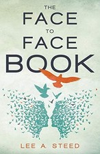 The Face to Face Book by Steed, A. New 9781490881287 Fast Free Shipping<-