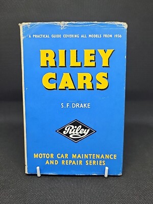 Riley Cars - S. Drake: A Practical Guide Covering All Models From 1936, HB 1958