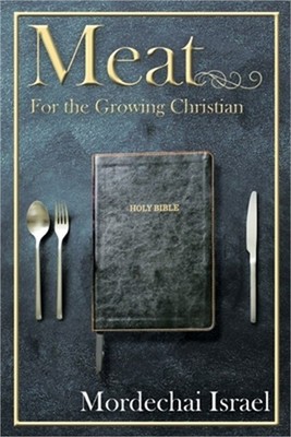Meat for the Growing Christian (Paperback or Softback)