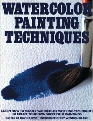 Watercolour Painting Techniques (Artist's Painting Library),David Lewis