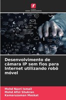 Mohd Nazri Ismail (U. A.) | Desenvolvimento De CâMara Ip Sem Fios Para...