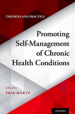 Promoting Self-Management of Chronic Health Conditions: Theories and Practice by