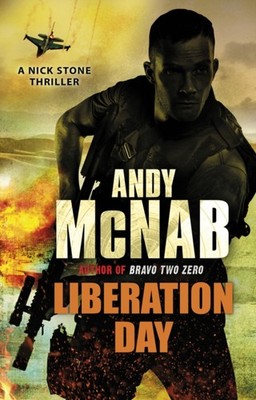 Liberation Day (Nick Stone Thriller 5) by Andy McNab (Paperback Book)