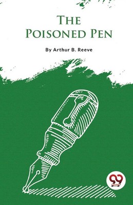 The Poisoned Pen Arthur B. Reeve Taschenbuch Englisch 2023 DOUBLE 9 BOOKSLLP