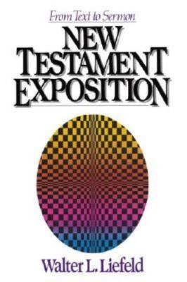 New Testament Exposition - 0310459117, paperback, Walter L Liefeld