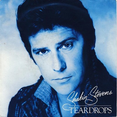 Teardrops - Shakin' Stevens - Single 7'' Vinyl 168/01