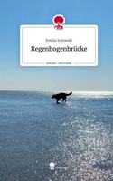 RegenbogenbrüCke. Life Is A Story - story.one | Emilia Sulowski | Buch | 72 S.