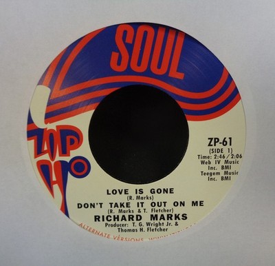 Richard Marks - Love Is Gone / Don't Take It Out On Me / I Can't Stand (7'', Ltd)