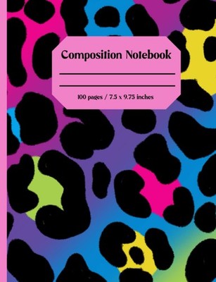 Composition Notebook: Lisa Frank Inspired Composition Notebook, Neon Leopard Com