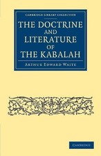 The Doctrine and Literature of the Kabalah by Arthur Edward Waite (English) Pape