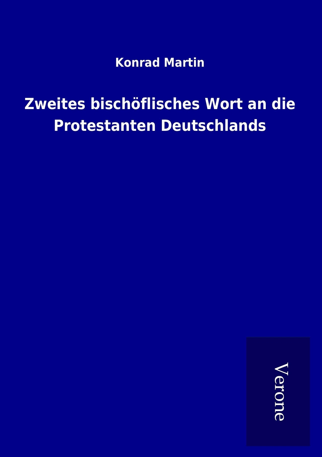 Zweites Bischöflisches Wort An Die Protestanten Deutschlands | Buch |