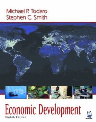 Addison-Wesley Series in Economics: Economic Development by Stephen C. Smith and