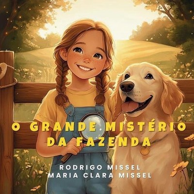 O Grande Mistrio da Fazenda by Maria Clara Missel (Portuguese) Paperback Book
