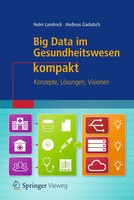 Holm Landrock (U. A.) | Big Data Im Gesundheitswesen Kompakt | Taschenbuch | X