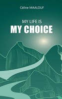 My Life Is My Choice CéLine Maalouf Taschenbuch Englisch 2024 CéLine Maalouf