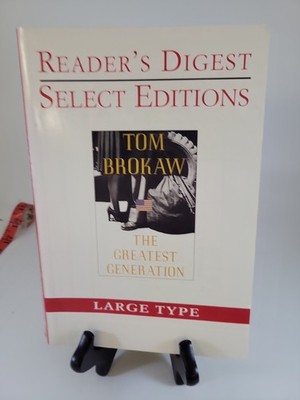 The Greatest Generation Tom Brokaw Readers Digest Select Edition Large Type 2000