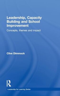 Dimmock - Leadership Capacity Building and School Improvement  Concep - X555z