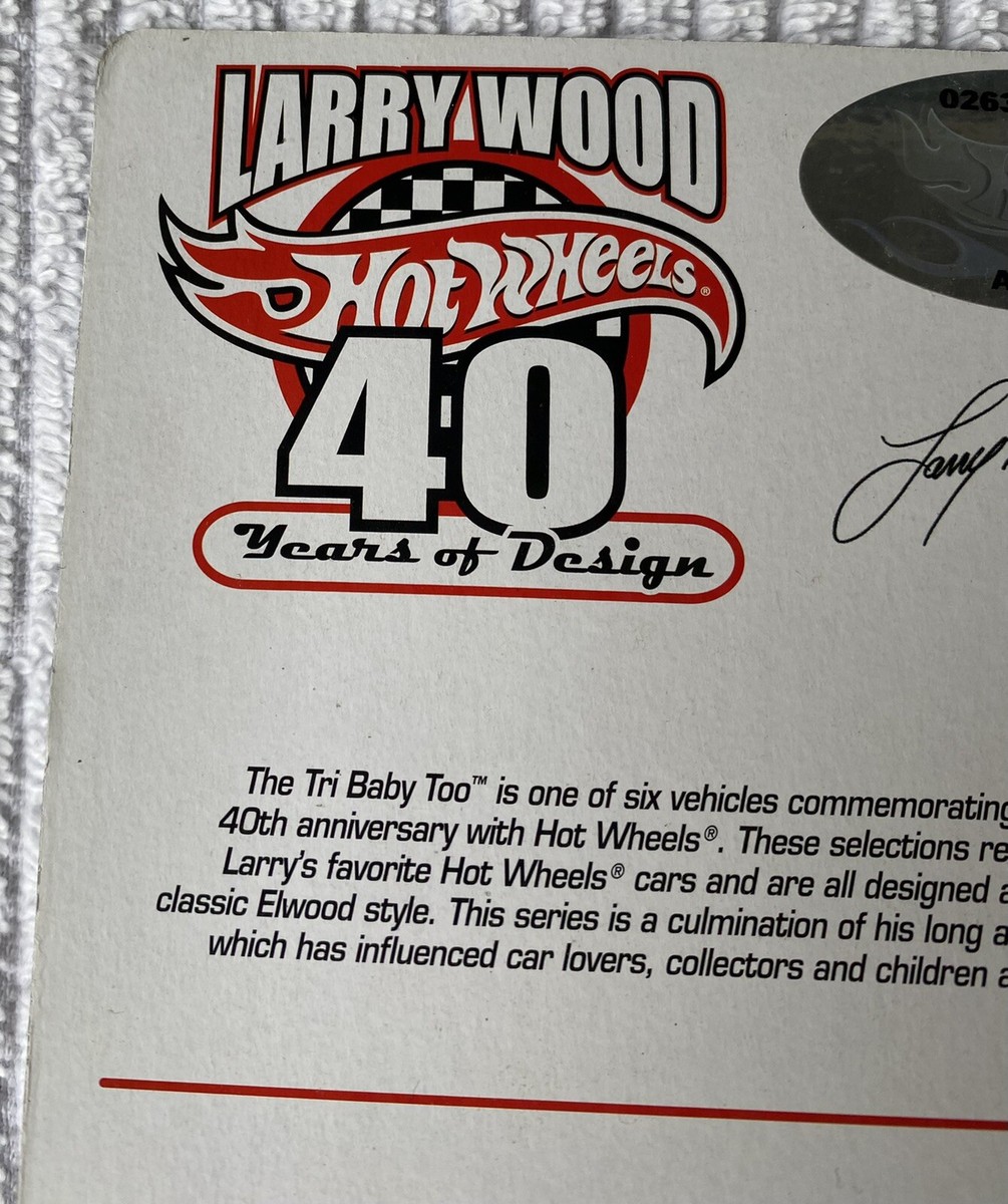 Hot Wheels Larry Wood 40 Years Of Design Tri Baby Too Limited