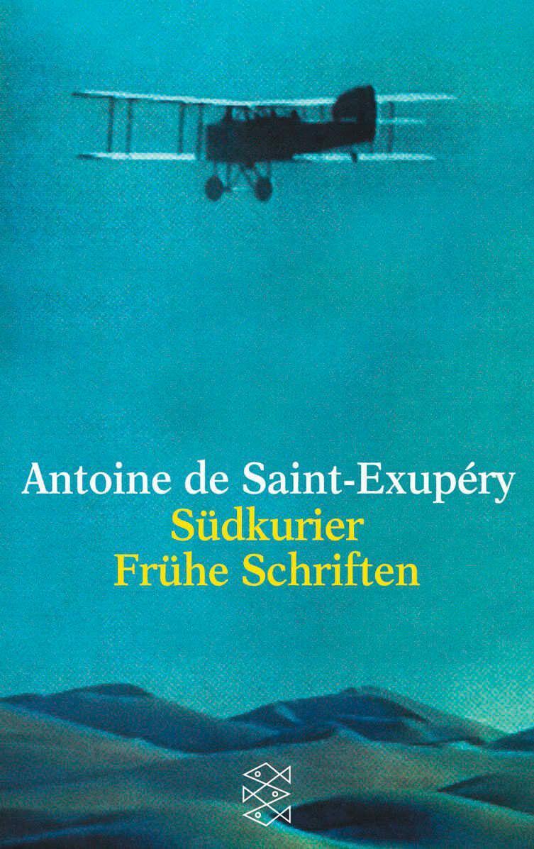 Südkurier / Frühe Schriften Antoine De Saint-exupery