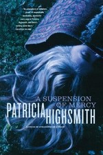 Image of Patricia Highsmith A Suspension of Mercy (Paperback)
