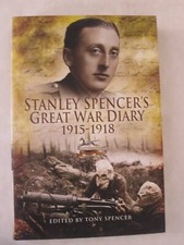 Stanley Spencer's Great War Diaries by Stanley Spencer (2008, Hardcover)