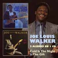 Joe Louis Walker Cold Is The Night & The Gift (2cd) 2CD New 805772613126