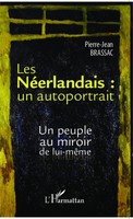 Pierre-Jean Brassac | Les NéErlandais : Un Autoportrait | Taschenbuch (2024)