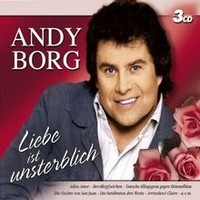 Liebe Ist Unsterblich Von Andy Borg | Cd | Zustand Neu