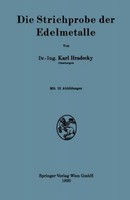 Die Strichprobe Der Edelmetalle Karl Hradecky