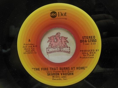 Sharon Vaughn   Fire That Burns At Home / Go To Your Room & Play, 45 RPM EX (2O)