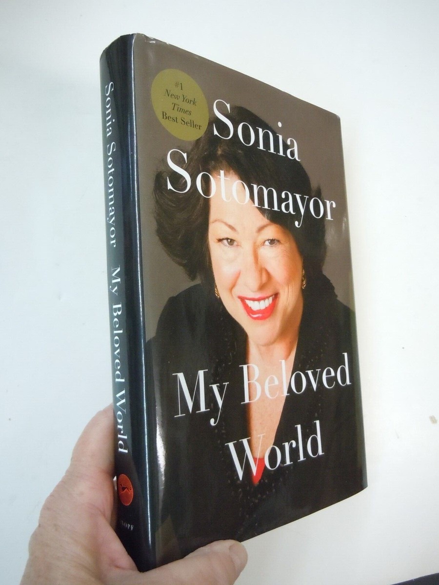 Signed My Beloved World Sonia Sotomayor 2017 Biography Supreme Court Justice