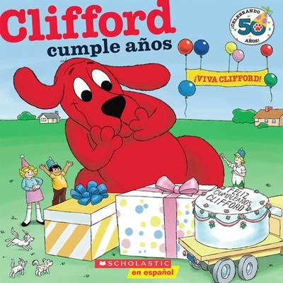 Clifford y Su Cumpleaños (Edición del aniversario nro. 50): (Spanish langu...
