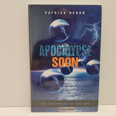 Apocalypse Soon: The Beginning of the End by Patrick Heron: NEW SEALED FREE SHIP