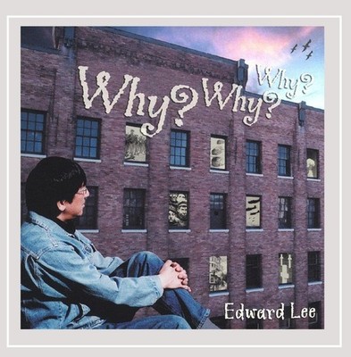 Edward Lee Why Why Why (CD)