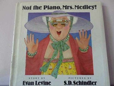 Not the Piano, Mrs. Medley (Orchard - Paperback, by Levine Evan - Acceptable n