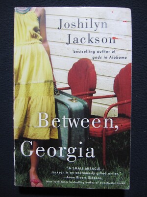 Between, Georgia [Paperback] Jackson, Joshilyn and Author