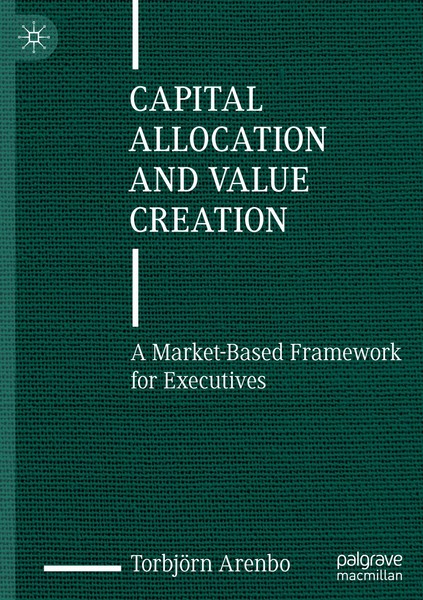 Capital Allocation And Value Creation TorbjöRn Arenbo-image