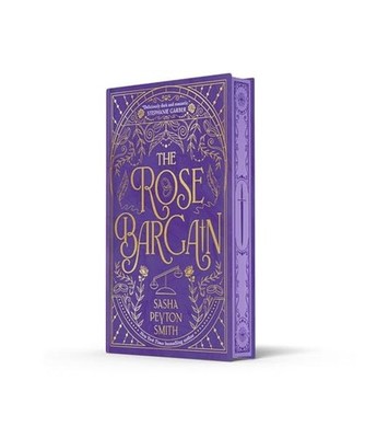 The Rose Bargain. Limited Export Exclusive Edition, Smith, Sasha Peyton