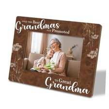 Only the Best Grandmas Get Promoted to Great Grandma Picture Frame, Great