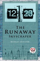 Murray Leinster | The Runaway Skyscraper | Taschenbuch | Englisch (2023)