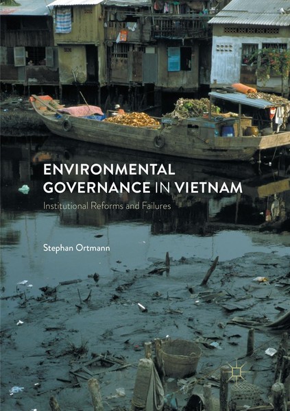 Environmental Governance In Vietnam Stephan Ortmann-image